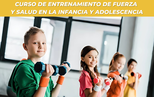 Entrenamiento de fuerza y salud en la infancia y adolescencia